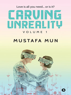 cover image of Carving Unreality, Volume 1